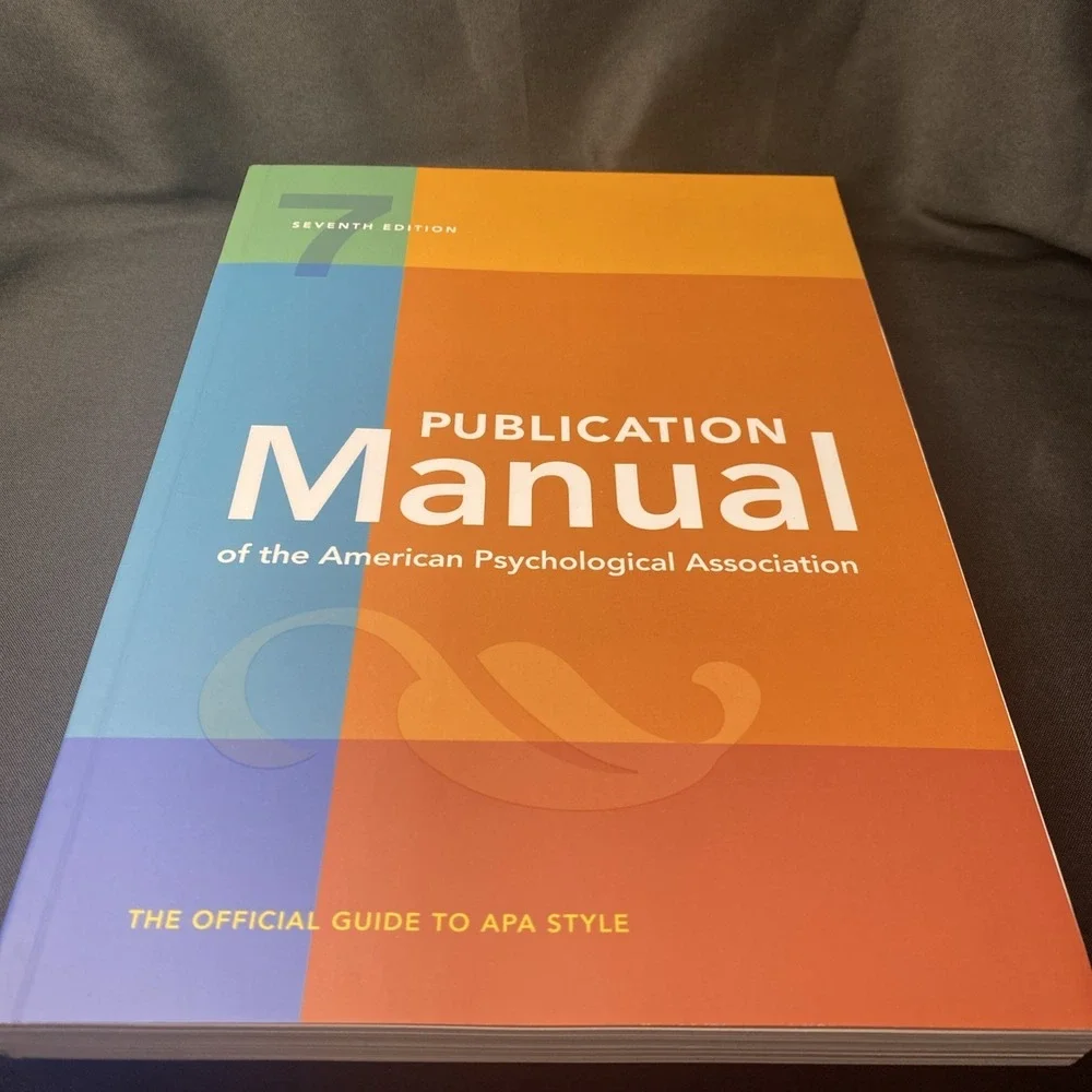 Publication Manual (OFFICIAL) 7th Edition of the American Psychological...